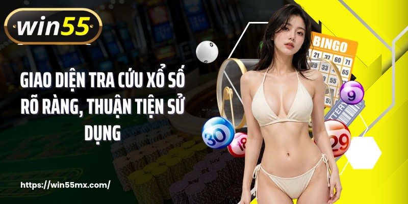 Giao diện tra cứu xổ số rõ ràng, thuận tiện sử dụng