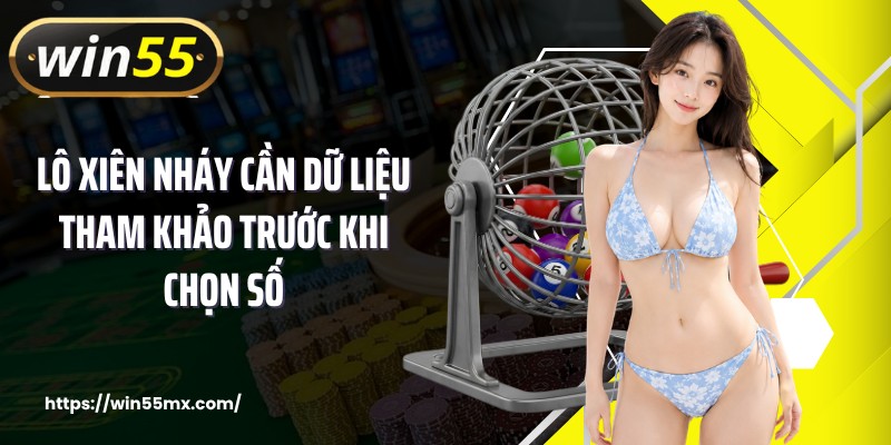 Lô xiên nháy cần dữ liệu tham khảo trước khi chọn số