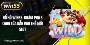 Nổ Hũ PG WIN55: 4 Tựa Game Cuốn Hút Hội Viên Mới 2026